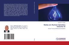 Copertina di Notes on Human Genetics Volume VI