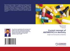 Buchcover von Current concept of ANTIBIOTICS in dentistry