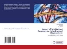 Buchcover von Impact of Sub-National Revenues on Infrastructural Development