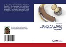 Copertina di Hearing Aid - a Tool of Rehabilitation of Hearing Impaired