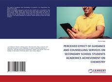 Copertina di PERCEIVED EFFECT OF GUIDANCE AND COUNSELLING SERVICES ON SECONDARY SCHOOL STUDENTS ACADEMICS ACHIEVEMENT ON CHEMISTRY