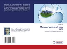 Copertina di Main component of solar cells