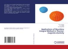 Copertina di Applications of Boundary Integral Method in Thermo-magneto-elasticity