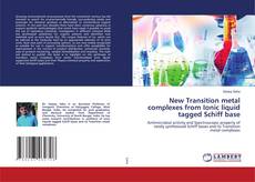 Copertina di New Transition metal complexes from Ionic liquid tagged Schiff base