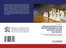 Copertina di TRANSHUMANISM AND POSTHUMANISM IN THE MILITARY ACTION First Edition