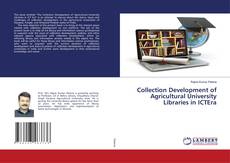Copertina di Collection Development of Agricultural University Libraries in ICTEra