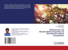 Copertina di Mechanical and Machinability Properties of Non-Woven Hybrid Composites