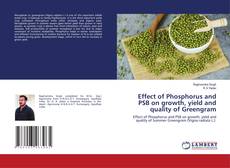 Copertina di Effect of Phosphorus and PSB on growth, yield and quality of Greengram