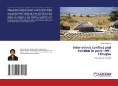 Copertina di Inter-ethnic conflict and eviction in post-1991 Ethiopia