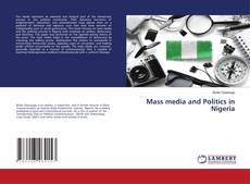 Copertina di Mass media and Politics in Nigeria