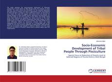 Copertina di Socio-Economic Development of Tribal People Through Pisciculture