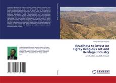Copertina di Readiness to invest on Tigray Religious Art and Heritage Industry