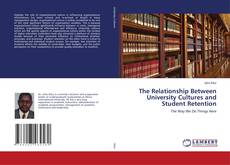 Copertina di The Relationship Between University Cultures and Student Retention