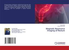 Copertina di Magnetic Resonance Imaging of Rectum