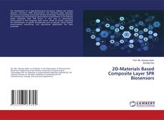 Copertina di 2D-Materials Based Composite Layer SPR Biosensors