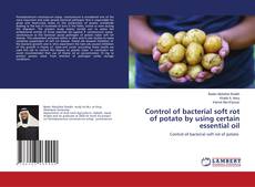 Copertina di Control of bacterial soft rot of potato by using certain essential oil