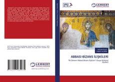 Copertina di ABBASî-BİZANS İLİŞKİLERİ
