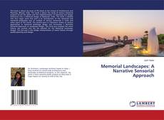 Copertina di Memorial Landscapes: A Narrative Sensorial Approach