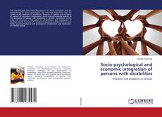 Copertina di Socio-psychological and economic integration of persons with disabilities