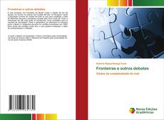 Bookcover of Fronteiras e outros debates