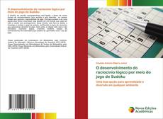 Bookcover of O desenvolvimento do raciocínio lógico por meio do jogo de Sudoku