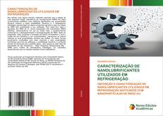 Portada del libro de CARACTERIZAÇÃO DE NANOLUBRIFICANTES UTILIZADOS EM REFRIGERAÇÃO