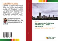 Bookcover of A EFICÁCIA DA ESTRATÉGIA DA HEGEMONIA NORTE-AMERICANA