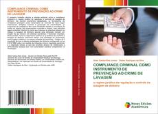 Bookcover of COMPLIANCE CRIMINAL COMO INSTRUMENTO DE PREVENÇÃO AO CRIME DE LAVAGEM