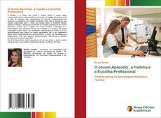 Borítókép a  O Jovem Aprendiz, a Família e a Escolha Profissional - hoz