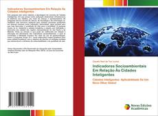 Bookcover of Indicadores Socioambientais Em Relação Às Cidades Inteligentes