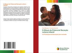 Bookcover of O Álbum de Potencial Receção Leitora Infantil