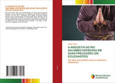 Bookcover of A ANGÚSTIA DO REI SALOMÃO EXPRESSA EM SUAS PRELEÇÕES (OS ECLESIASTES)