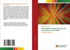 Couverture de Intermídias na sala de aula: ler, comunicar, criar, fazer