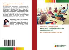 Bookcover of O uso das salas temáticas ou salas ambientes