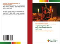 Bookcover of Aspectos gerais das neoplasias de glândulas salivares