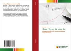 Bookcover of O que f '(x) nos diz sobre f(x)