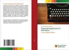 Bookcover of Traços de hegemonia no alternativo