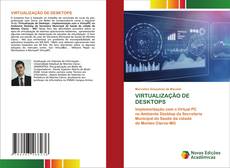 Bookcover of VIRTUALIZAÇÃO DE DESKTOPS