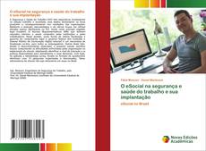 Bookcover of O eSocial na segurança e saúde do trabalho e sua implantação