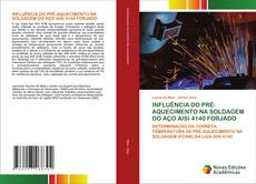 Bookcover of INFLUÊNCIA DO PRÉ-AQUECIMENTO NA SOLDAGEM DO AÇO AISI 4140 FORJADO