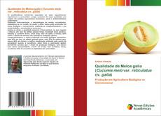 Bookcover of Qualidade de Meloa galia (Cucumis melo var. reticulatus cv. galia)