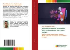 Copertina di As influências das atividades dos consumidores nas redes sociais