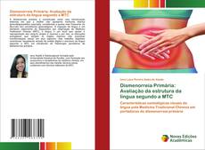 Bookcover of Dismenorreia Primária: Avaliação da estrutura da língua segundo a MTC