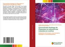 Capa do livro de Concentrado Autólogo de Plaquetas na osteoartrose induzida em coelhos 