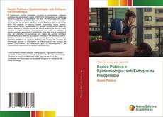 Capa do livro de Saúde Pública e Epidemiologia: sob Enfoque da Fisioterapia 