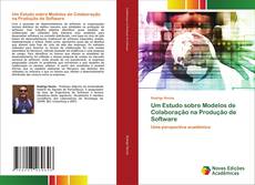 Capa do livro de Um Estudo sobre Modelos de Colaboração na Produção de Software 