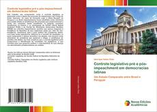 Bookcover of Controle legislativo pré e pós-impeachment em democracias latinas