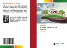 Bookcover of A Saúde Ambiental na Literatura