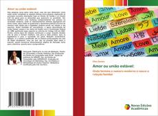 Borítókép a  Amor ou união estável: - hoz