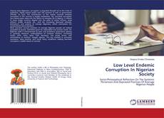 Copertina di Low Level Endemic Corruption In Nigerian Society
